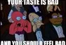 Zoidberg má pravdu!
